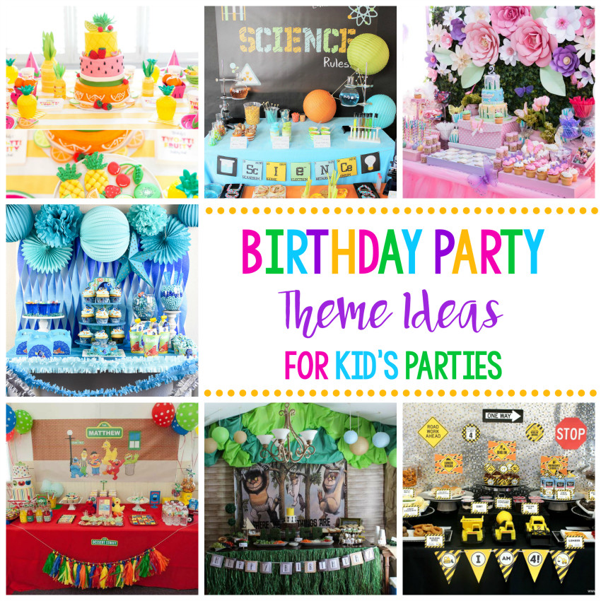 Party Ideas For Kids
 25 Fun Birthday Party Theme Ideas – Fun Squared