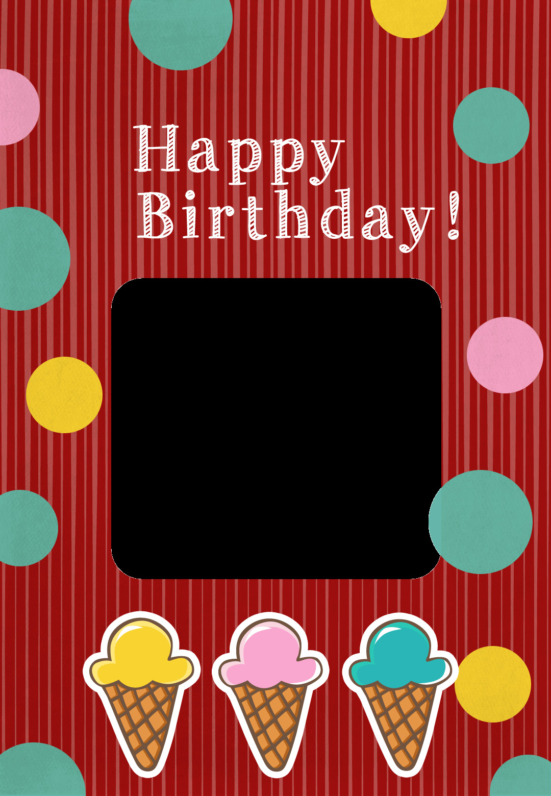 Photo Birthday Cards
 Birthday Icecreams Birthday Card Free