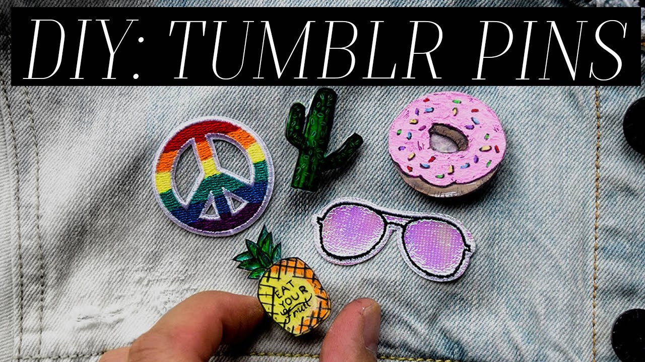 Pins Diy
 DIY Pins Tumblr Inspired