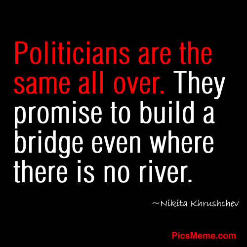 Politicians Quotes Funny
 62 All Time Best Politics Quotes And Sayings