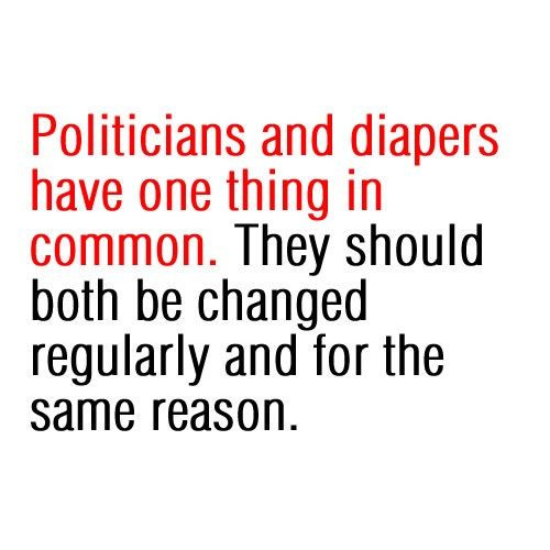 Politicians Quotes Funny
 Funny Quotes about Politicians Just Saying