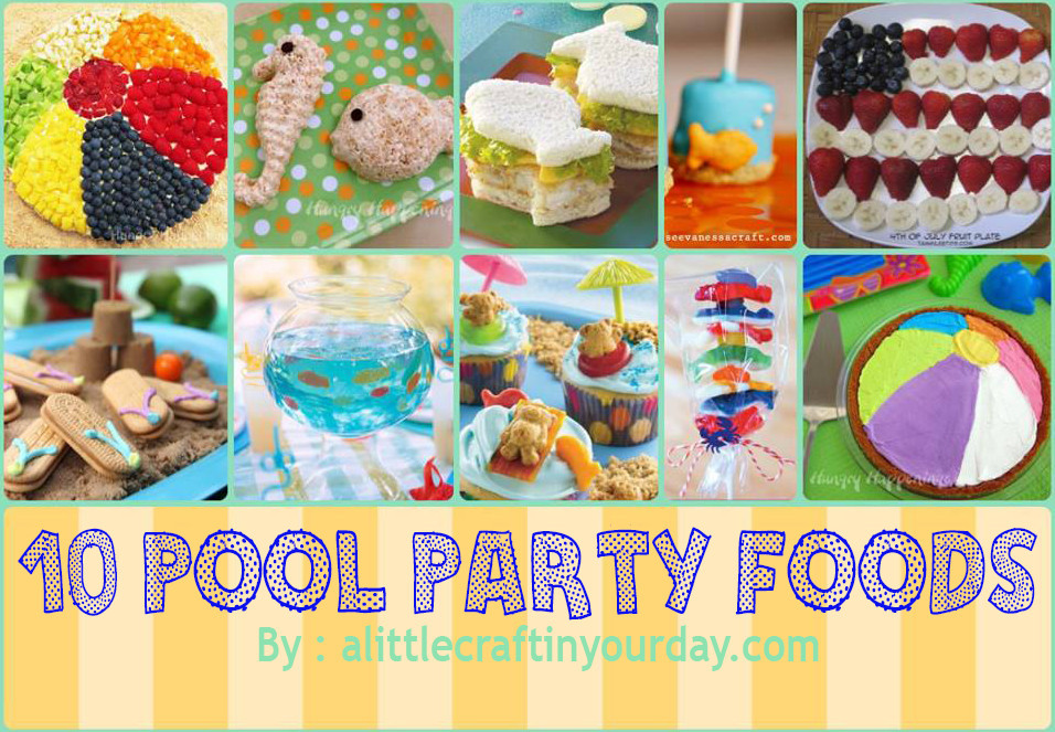 Pool Party Food Ideas For Kids
 Food For Pool Party Ideas For Kids