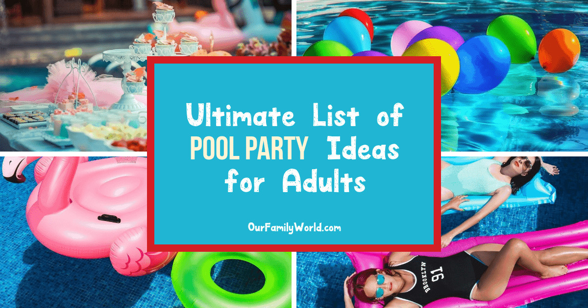 Pool Party Ideas For Adults
 Pool Party Ideas for Adults Your Ultimate Guide