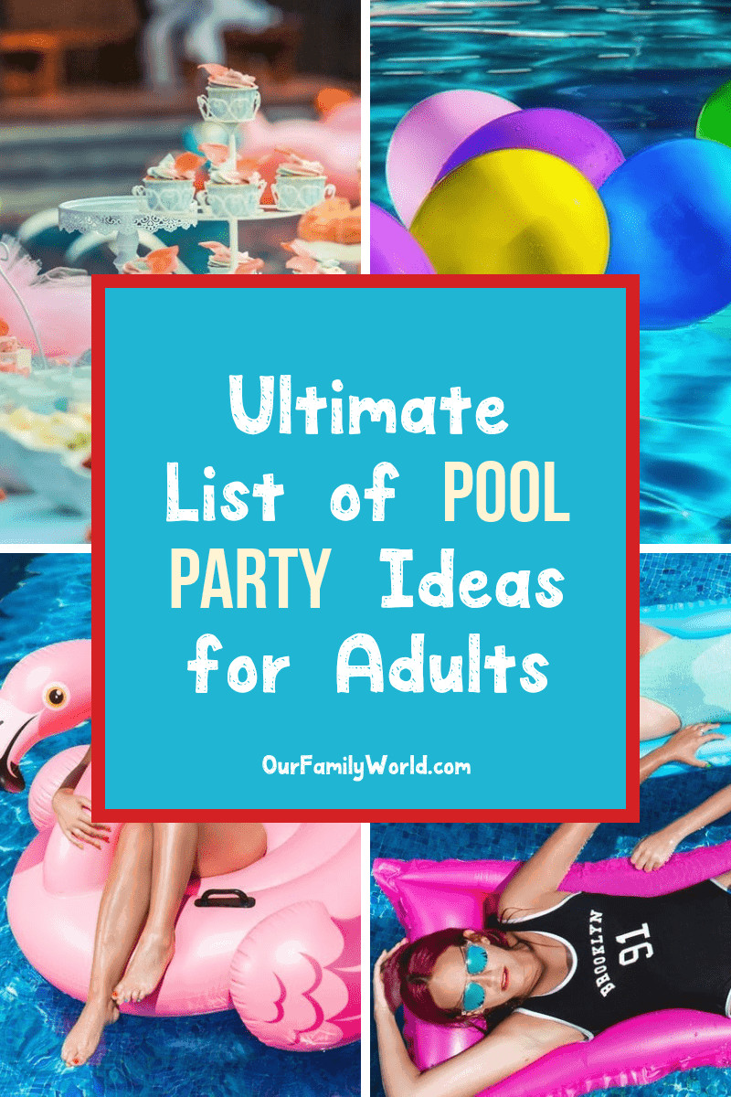 Pool Party Ideas For Adults
 Pool Party Ideas for Adults Your Ultimate Guide