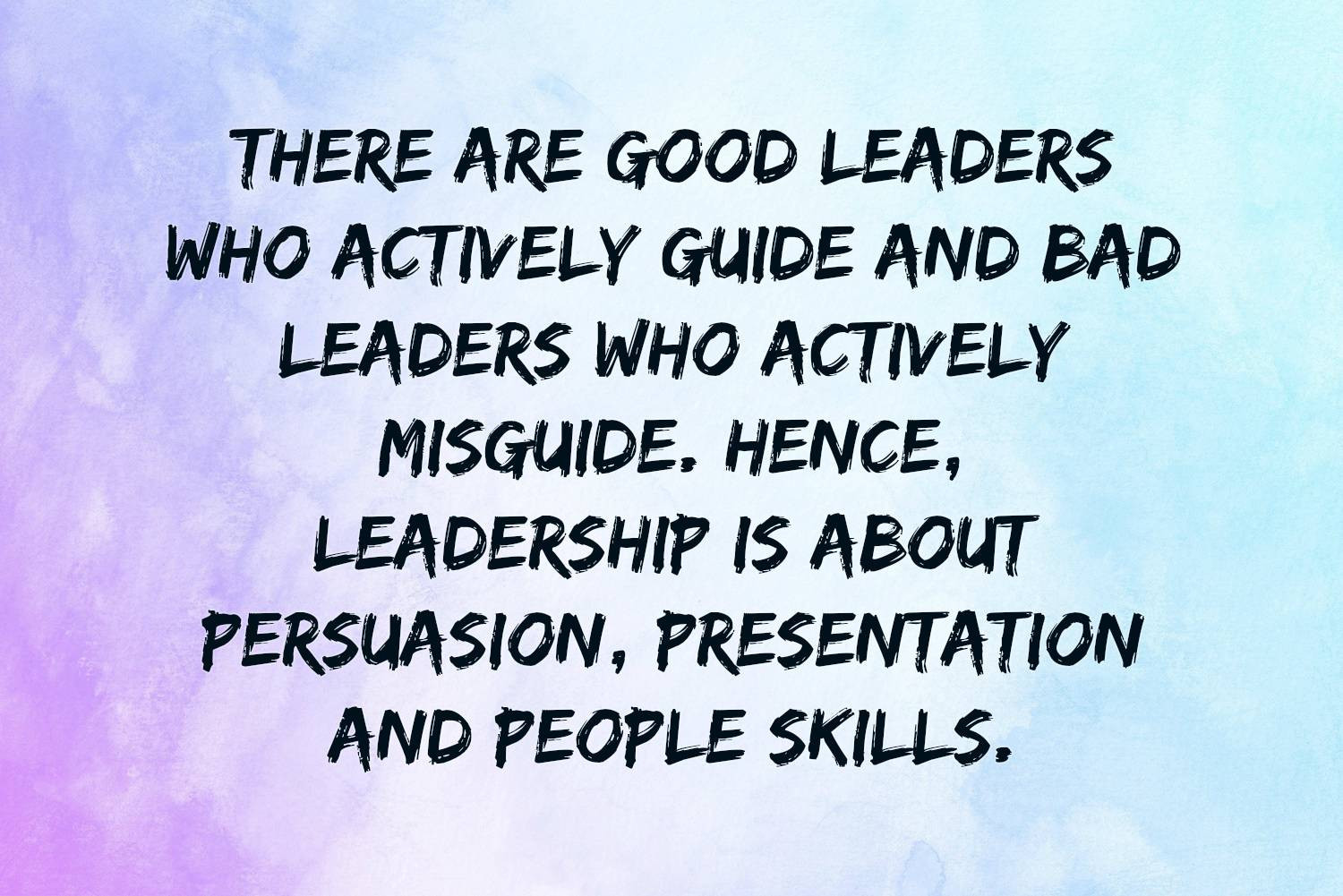 Poor Leadership Quotes
 Leadership Quotes Text & Image Quotes