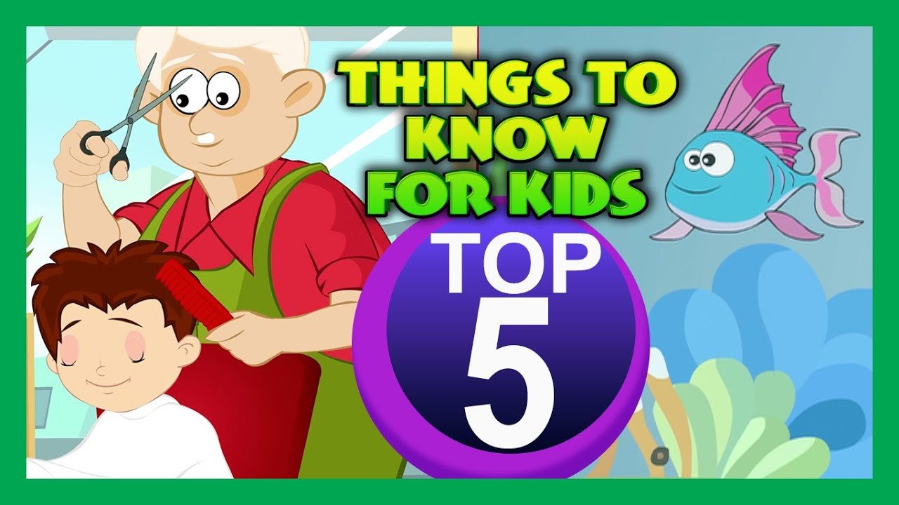Popular Things For Kids
 Top Five THINGS TO KNOW FOR KIDS