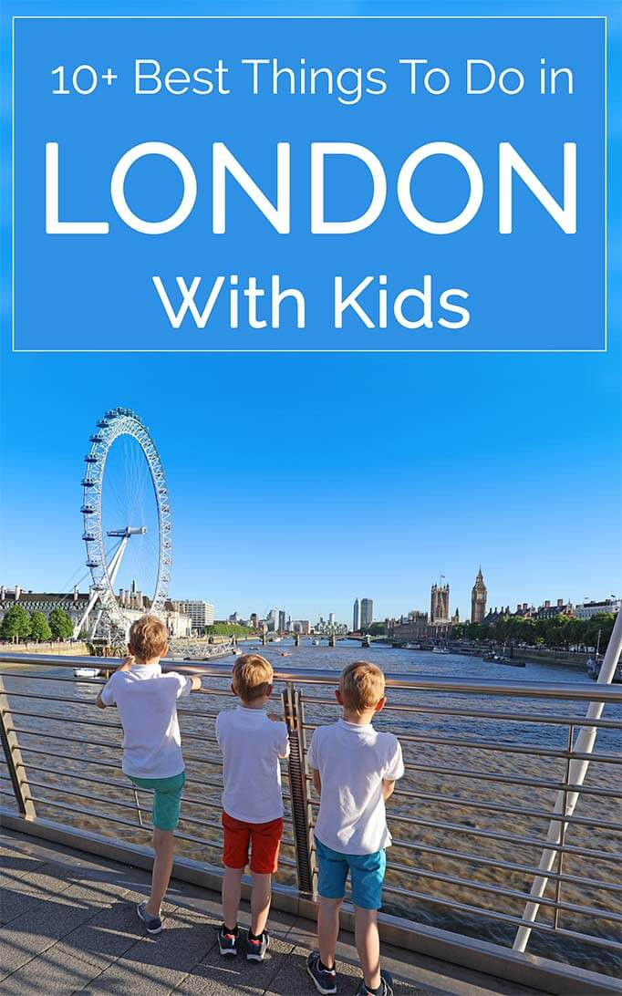 Popular Things For Kids
 10 Best Things To Do in London With Kids