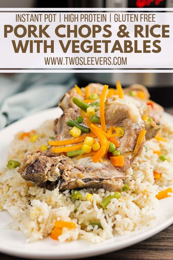 Pork Chops And Rice In Pressure Cooker
 Instant Pot Pork Chops and Rice with Ve ables