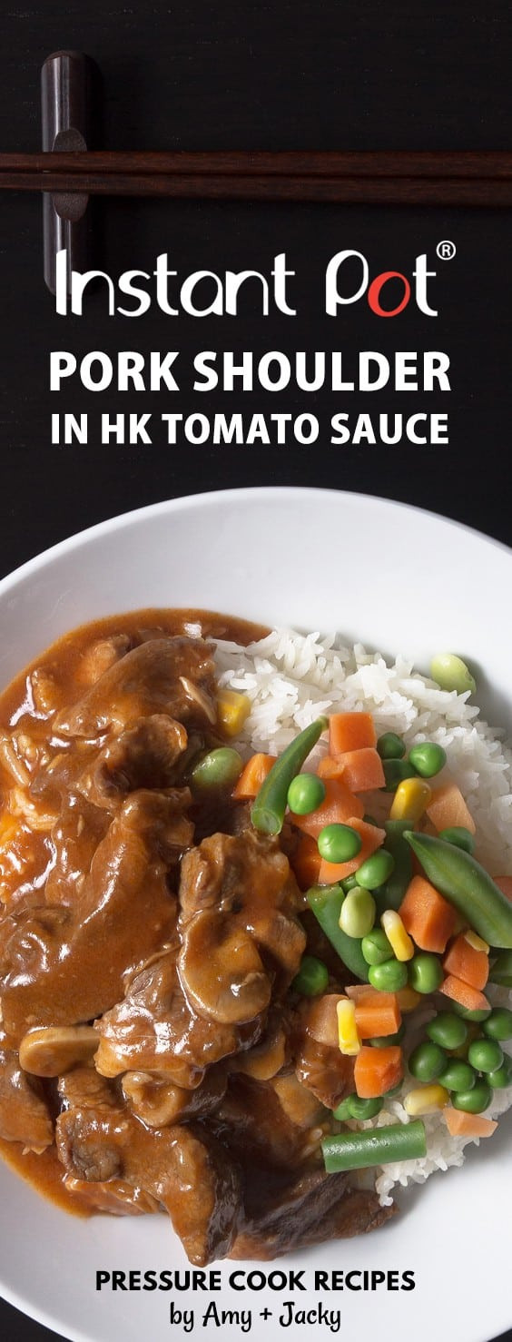 Pork Shoulder Instant Pot
 Instant Pot Pork Shoulder in HK Tomato Sauce