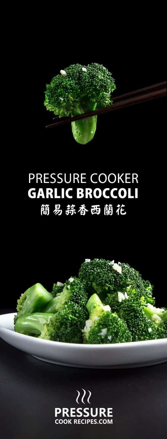 Pressure Cooker Broccoli
 Pressure Cooker Broccoli with Garlic