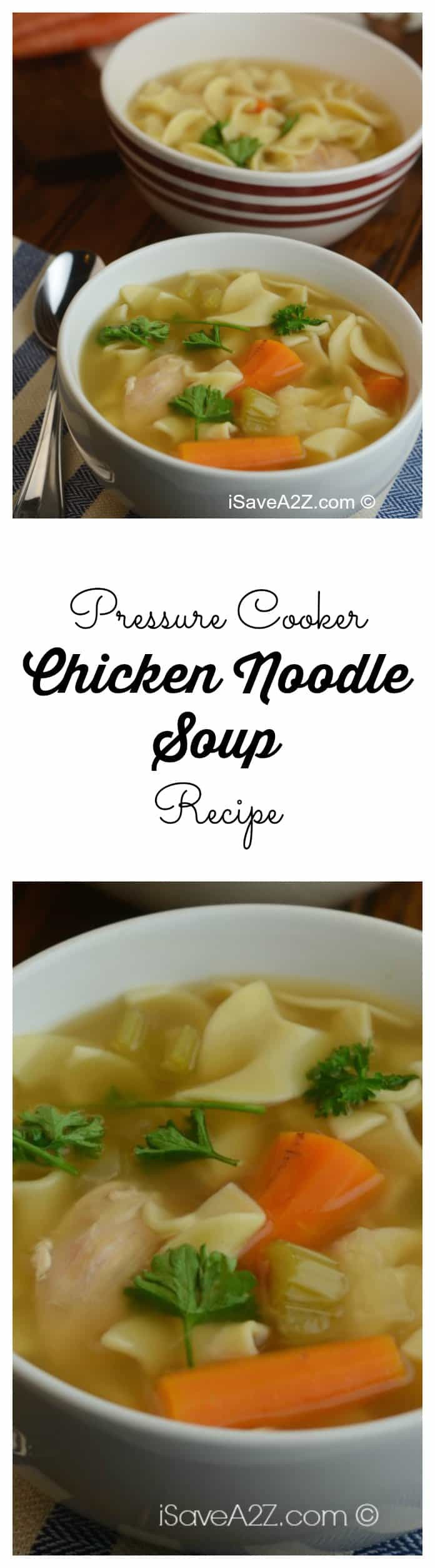 Pressure Cooker Chicken Noodle Soup Recipe
 Pressure Cooker Chicken Noodle Soup Recipe iSaveA2Z