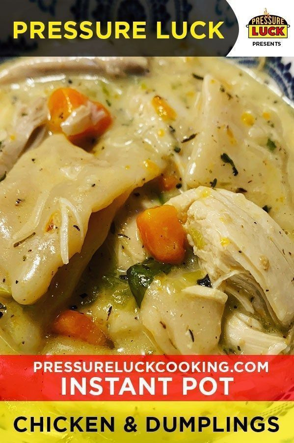 Pressure Cooker Dumplings
 Instant Pot Chicken & Dumplings