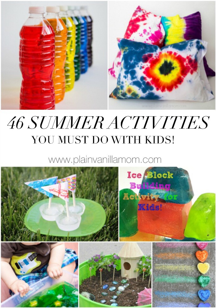 Projects To Do With Kids
 46 Summer Activities Your Kids Must Do Plain Vanilla Mom