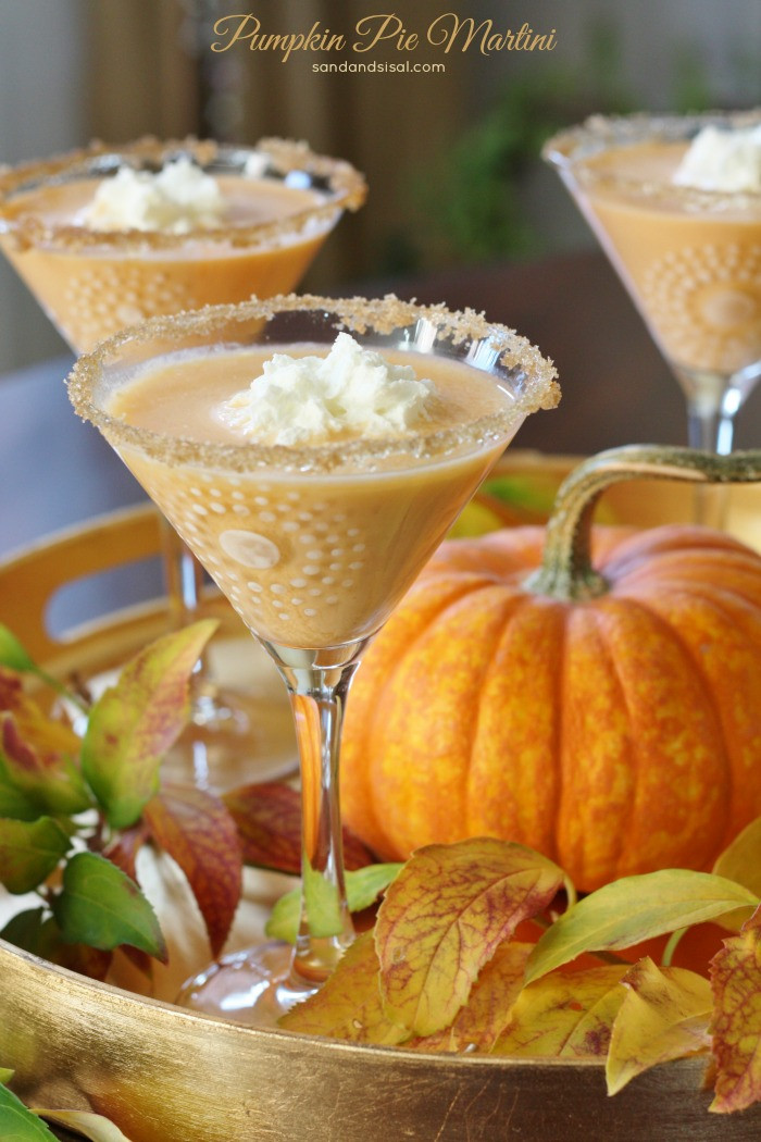 Pumpkin Pie Cocktails
 Pumpkin Pie Martini Sand and Sisal