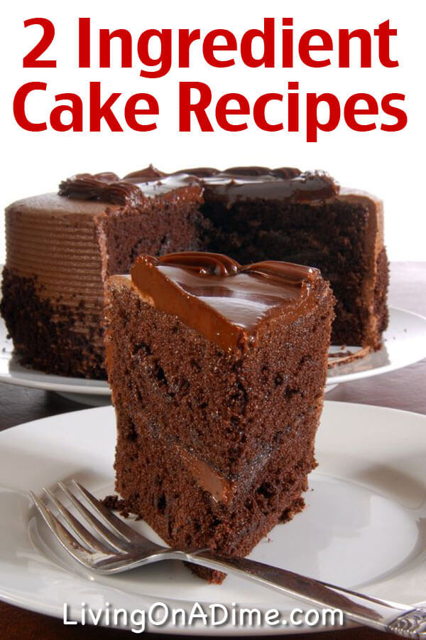 Quick And Easy Cake Recipes
 Easy Two Ingre nt Cake Recipes