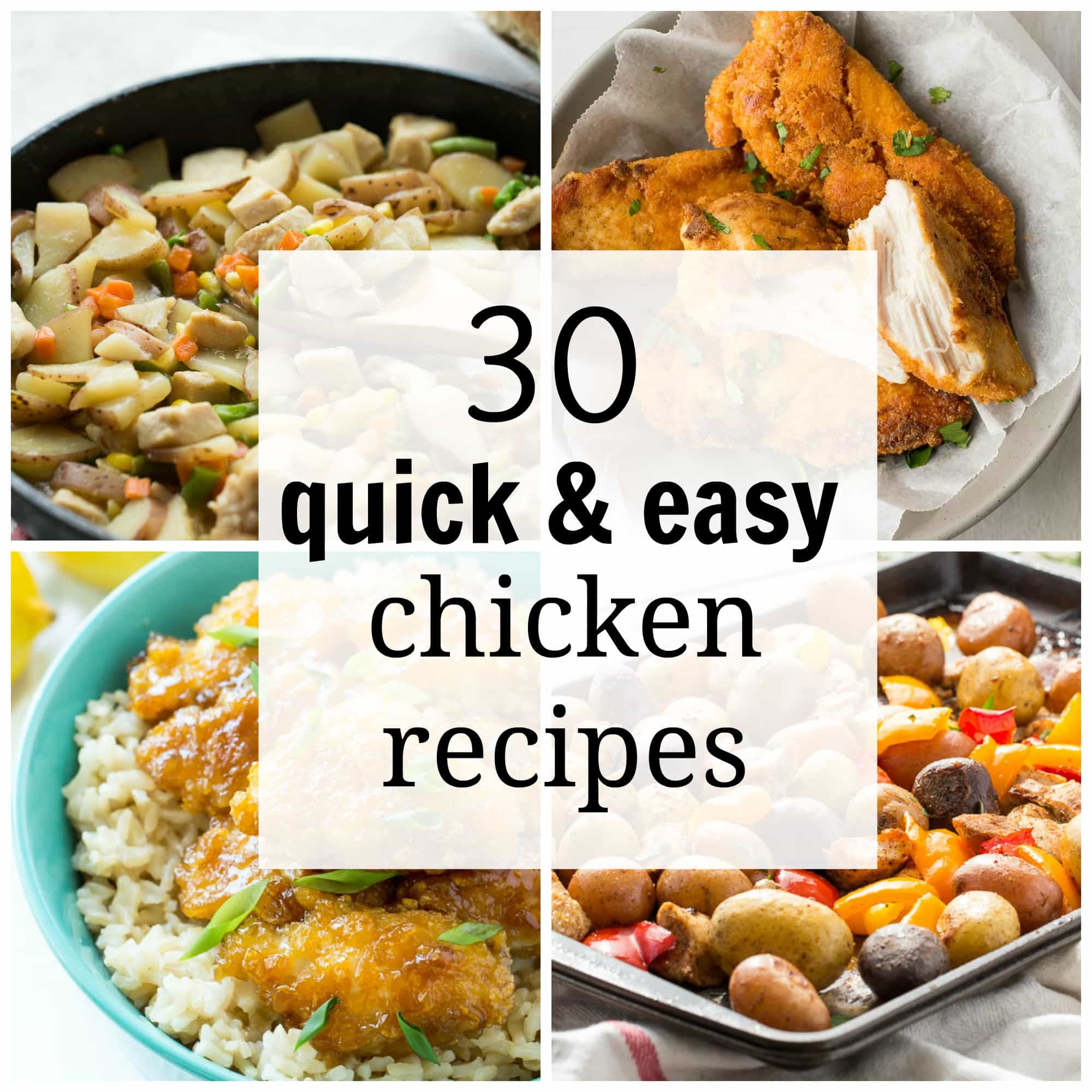 Quick And Easy Chicken Dinners Recipes
 30 Quick and Easy Chicken Recipes for Busy Weeknights