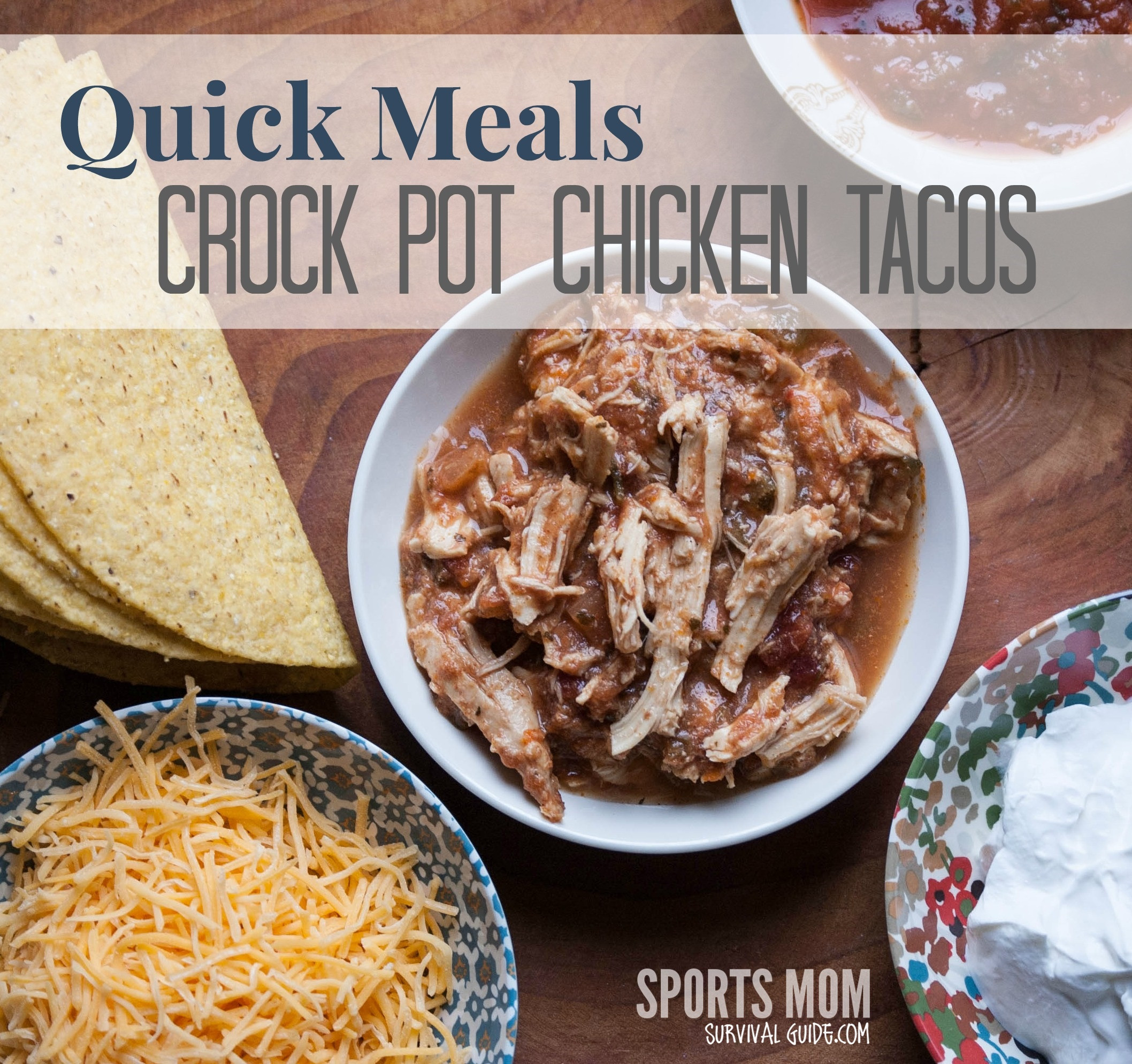 Quick Crock Pot Dinners
 Quick Meals Crock Pot Chicken Tacos