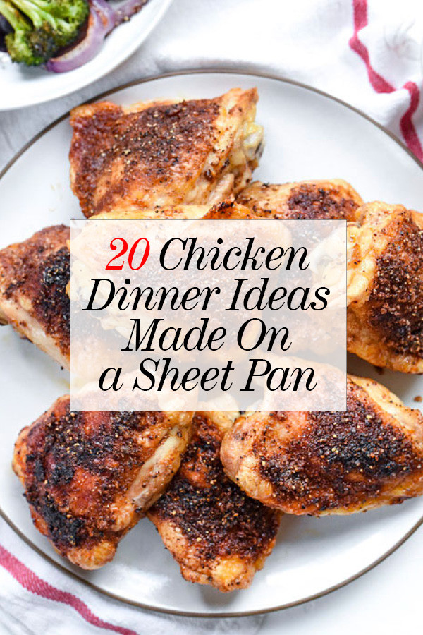 Quick Dinner Ideas With Chicken
 20 Chicken Dinner Ideas to Make the Sheet Pan