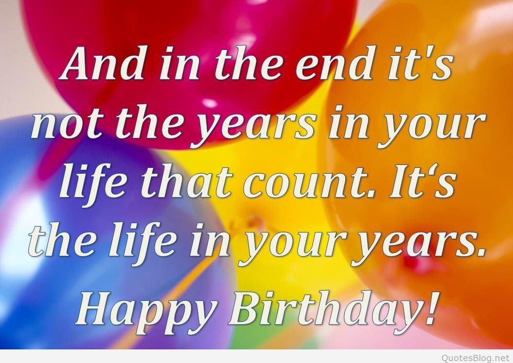 Quote Birthdays
 Happy Birthday Quotations Happy Anniversary Quotes