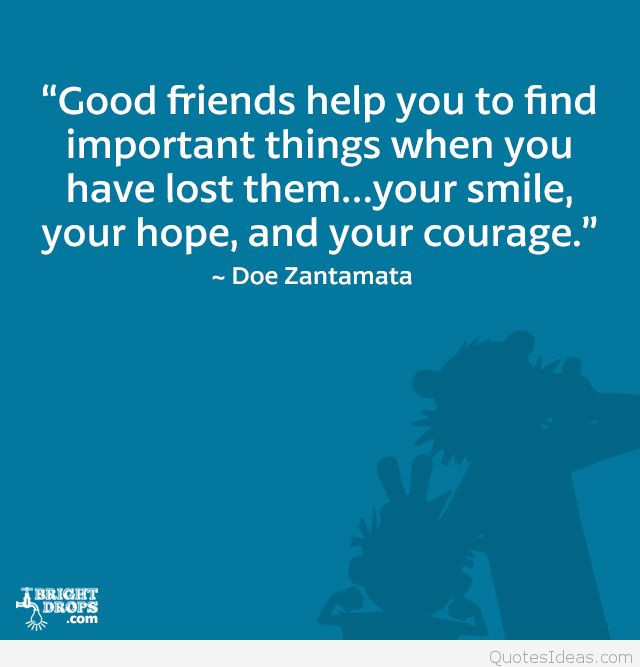 Quote For Good Friendship
 good friend