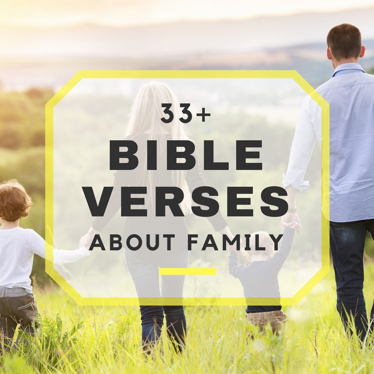 Quote From The Bible About Family
 33 Bible Verses About Family Bible Scriptures About