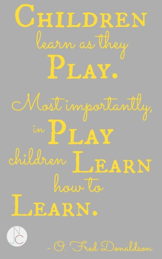 Quote On Teaching Children
 201 best Importance of Play images on Pinterest