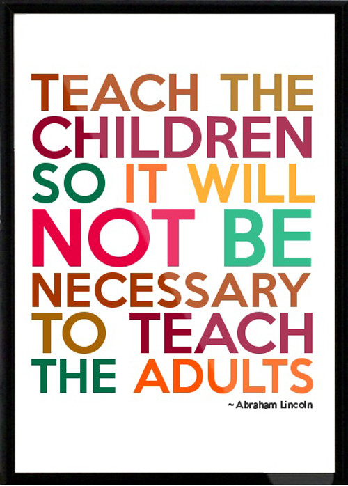 Quote On Teaching Children
 TEACHING YOUR CHILDREN TO LOVE