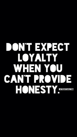 Quotes About Being Loyal In A Relationship
 Quotes Loyalty In Relationships QuotesGram