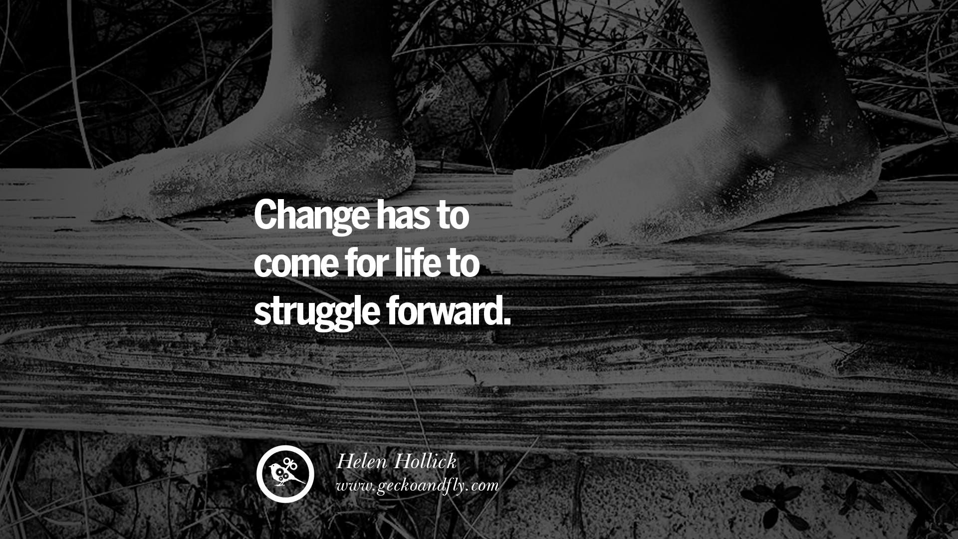 Quotes About Change In Life And Moving On
 50 Quotes Life About Keep Moving And Letting Go
