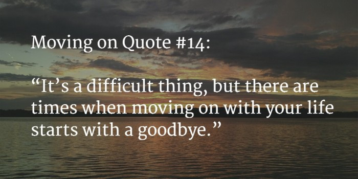 Quotes About Change In Life And Moving On
 120 [GREAT] Moving Quotes to Start a New Journey