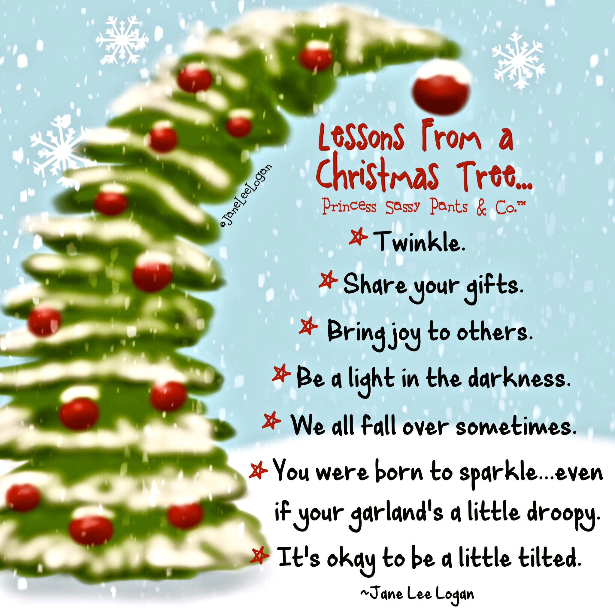 Quotes About Christmas Trees
 Lessons From a Christmas Tree…