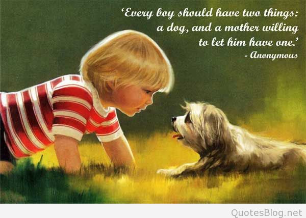 Quotes About Dogs And Kids
 Quotes and messages for mother s days