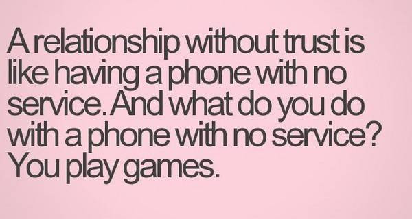 Quotes About Games In Relationships
 Trust Quotes and Trust Quotes with Message