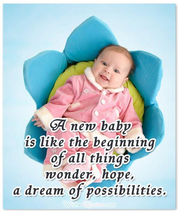 Quotes About New Born Baby
 50 of the Most Adorable Newborn Baby Quotes