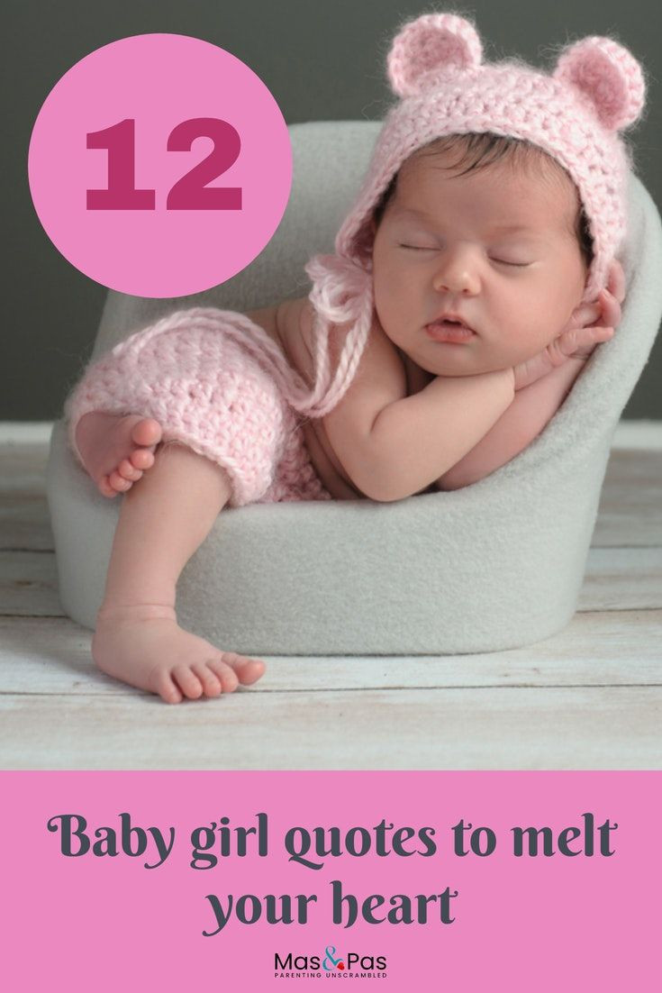 Quotes About Newborn Baby Girls
 15 baby girl quotes that will melt your heart