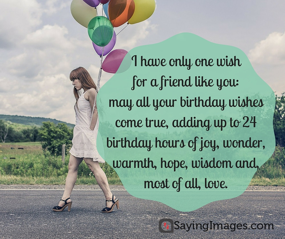 Quotes For A Friends Birthday
 60 Best Birthday Wishes for A Friend
