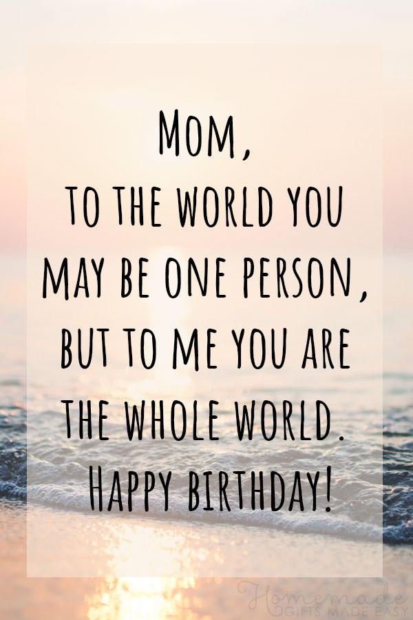 Quotes For Mom On Her Birthday
 100 Best Happy Birthday Mom Wishes Quotes & Messages