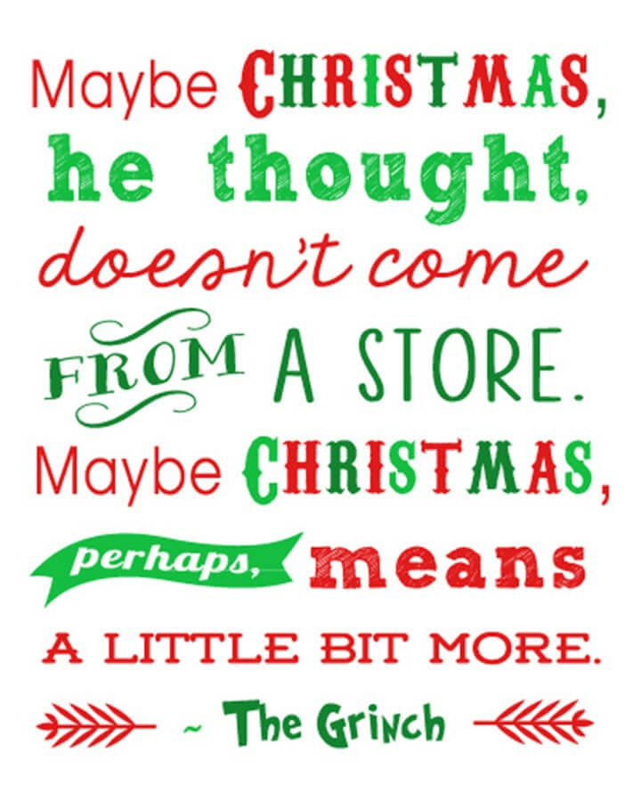 Quotes From How The Grinch Stole Christmas
 Free Christmas Printables Grinch Quote 15 more