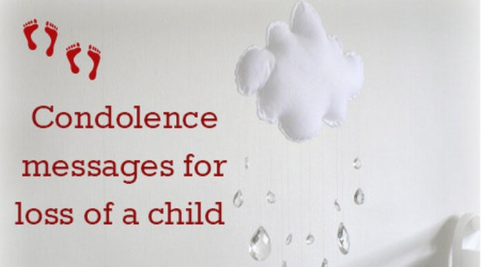 Quotes On Loss Of A Child
 Condolence Messages for Loss of a Child Sympathy Messages