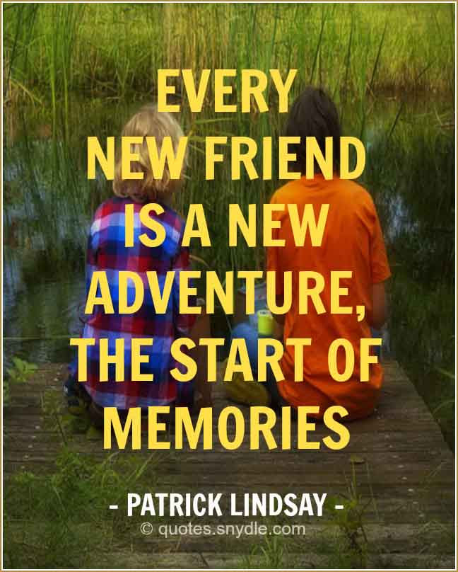 Quotes On New Friendships
 New Friendship Quotes with Image Quotes and Sayings