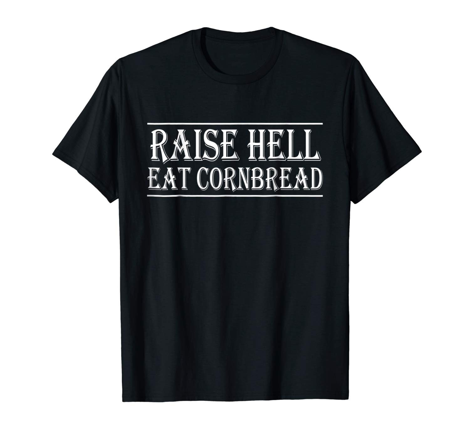 Raise Hell Eat Cornbread
 The top 20 Ideas About Raise Hell and Eat Cornbread Best