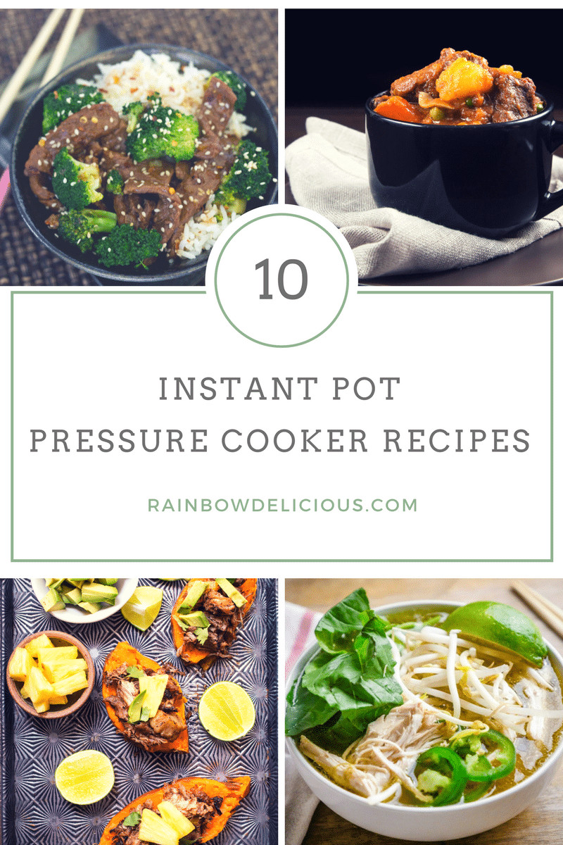 Recipes For Instant Pot Pressure Cooker
 Top 10 Instant Pot Pressure Cooker Recipes Rainbow Delicious