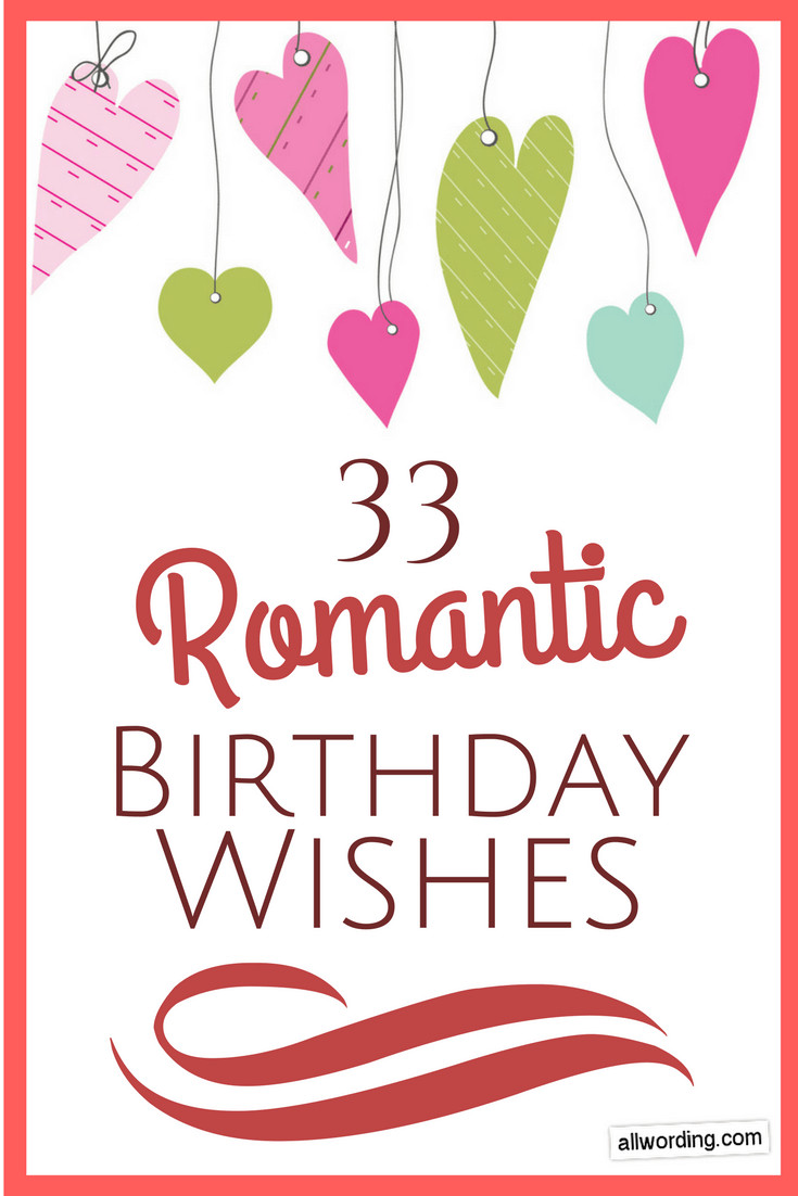 Romantic Birthday Wishes For Her
 33 Romantic Birthday Wishes That Will Make Your Sweetie