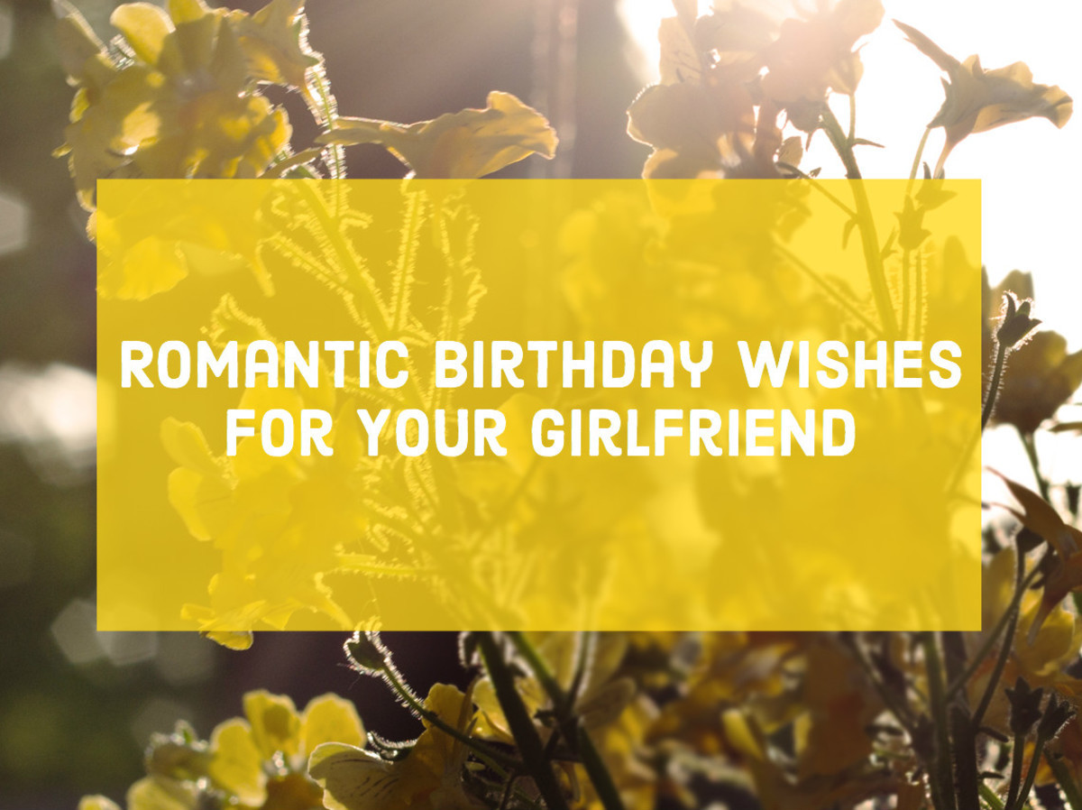 Romantic Birthday Wishes For Her
 Romantic Birthday Wishes and Poems for Your Girlfriend