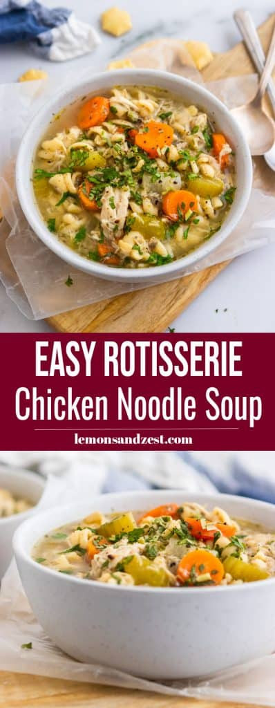 Rotisserie Chicken Noodle Soup Recipe
 Easy Rotisserie Chicken Noodle Soup