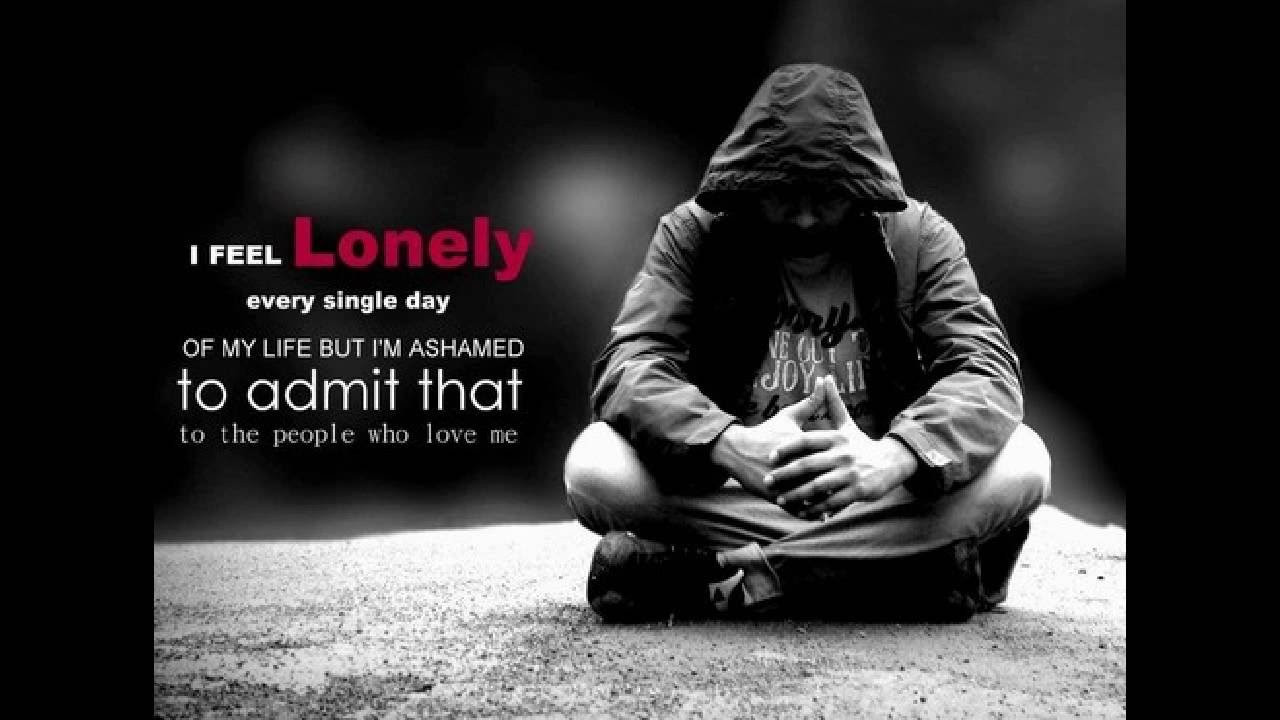 Sad Lonley Quotes
 210 Lonely s