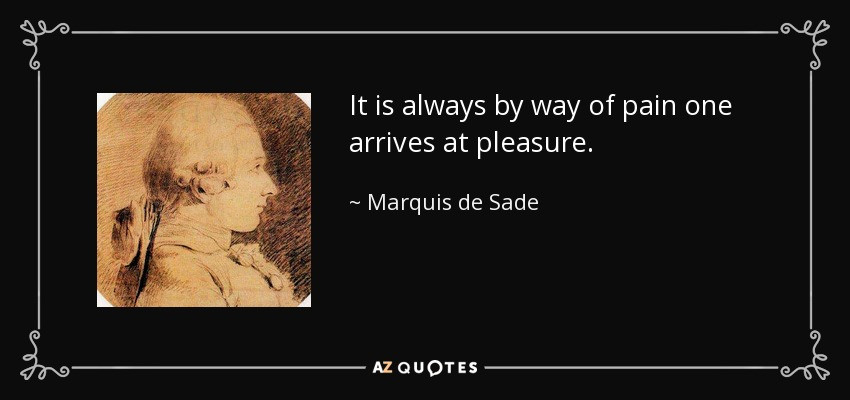 Sade Quotes
 MARQUIS DE SADE QUOTES image quotes at relatably