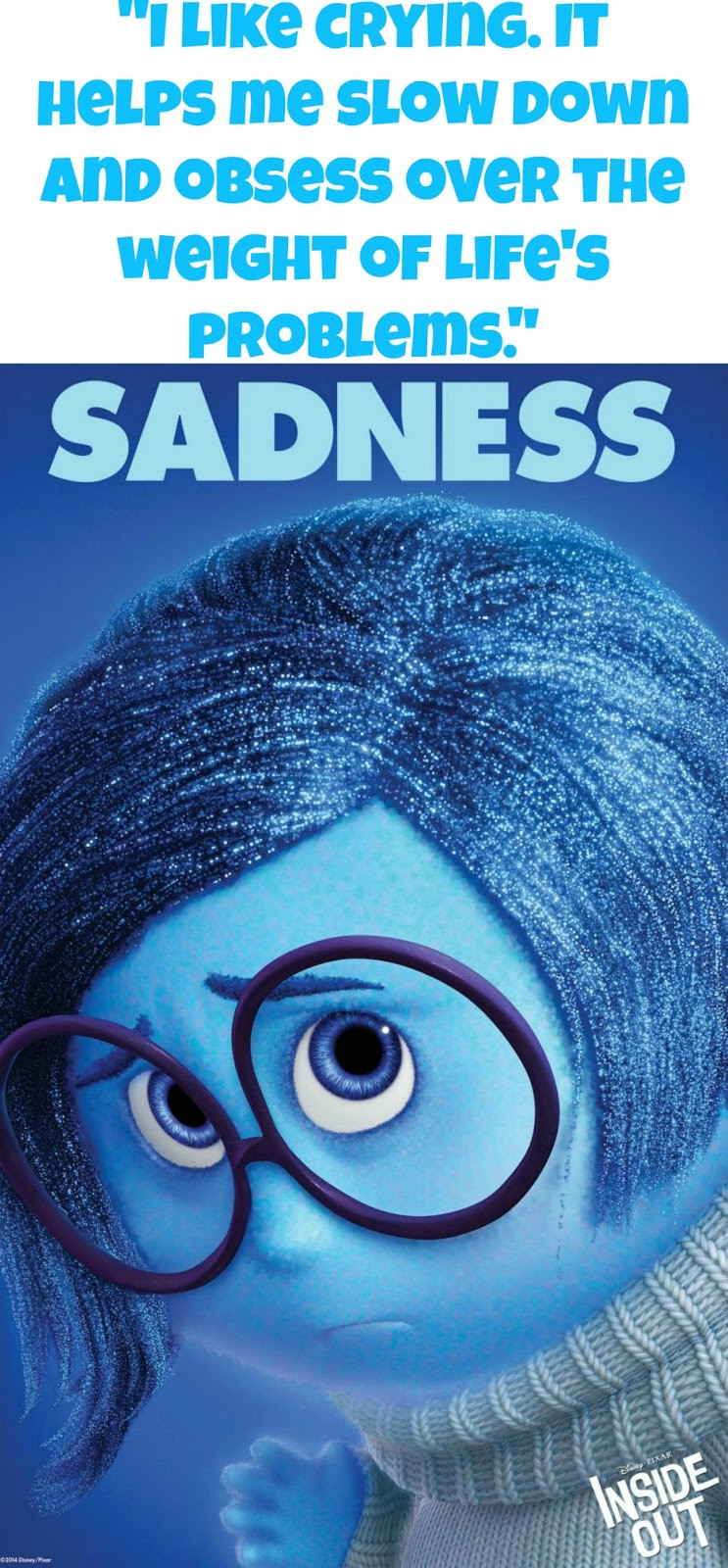 Sadness Inside Out Quotes
 Disney Sisters Inside Out Movie Quotes and Activity Pages