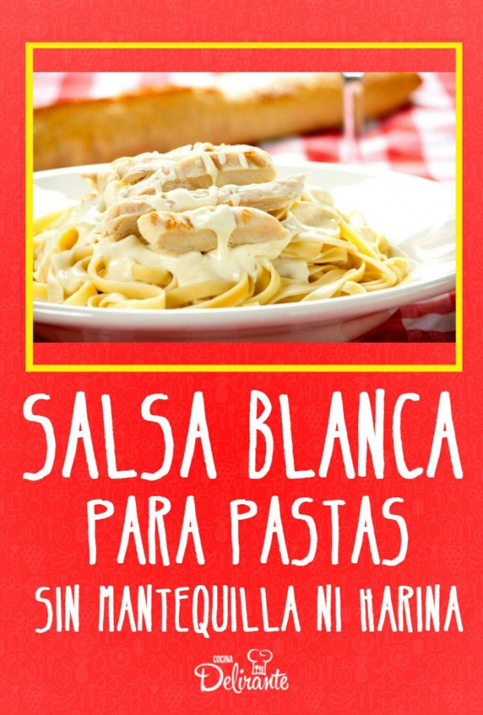 Salsa Blanca Recipe
 La mejor salsa blanca para tus pastas sin mantequilla ni