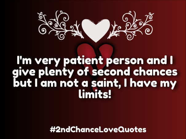 Second Chance Quotes About Relationships
 Second Chance Love Quotes List of Best 2nd Chance